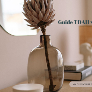 Guide TDAH x Home Detox